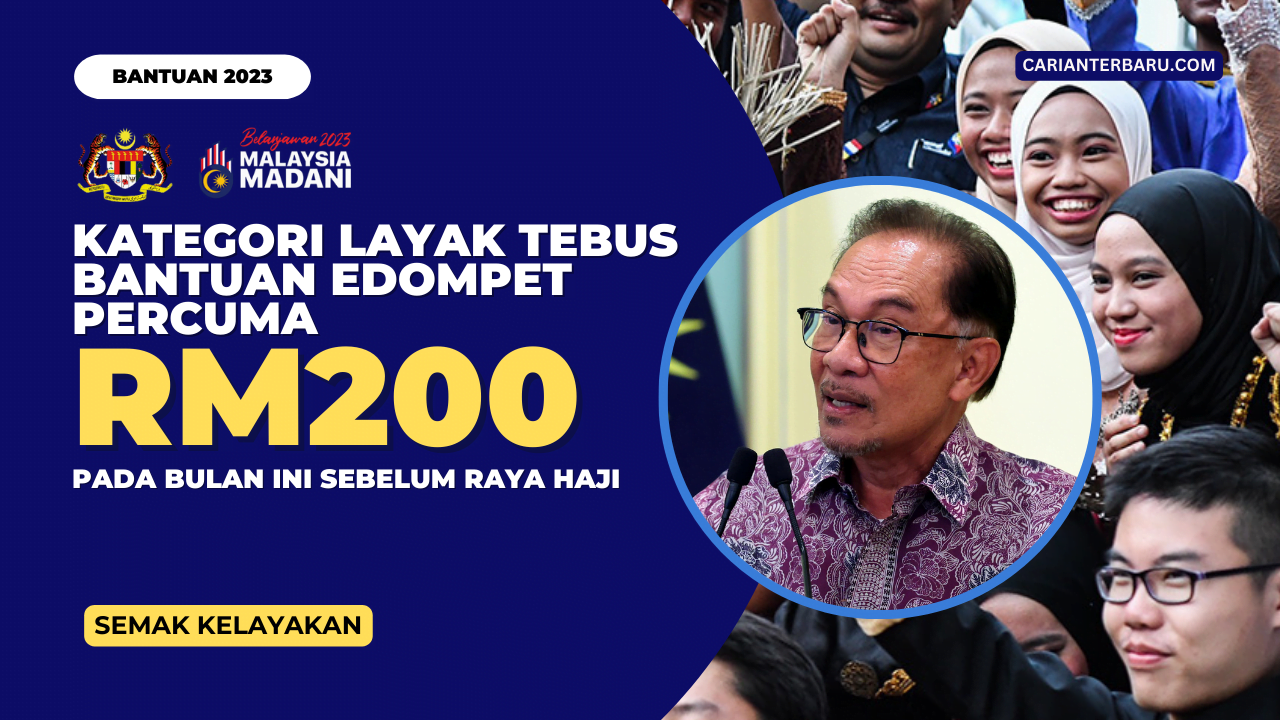 Bantuan EDompet 2023 : Kategori Layak Tebus Kredit E-tunai Percuma RM200