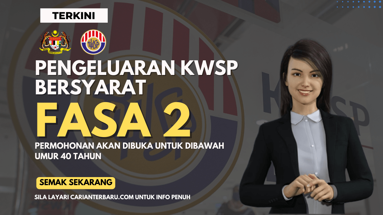 Pengeluaran KWSP Fasa 2 Untuk Bawah 40 Tahun