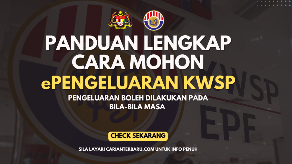 Panduan Lengkap EPengeluaran KWSP Secara Online