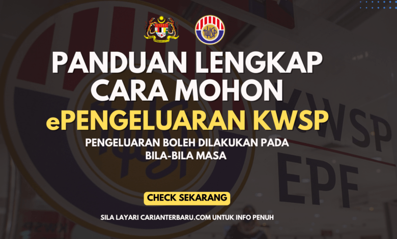 Panduan Lengkap EPengeluaran KWSP Secara Online