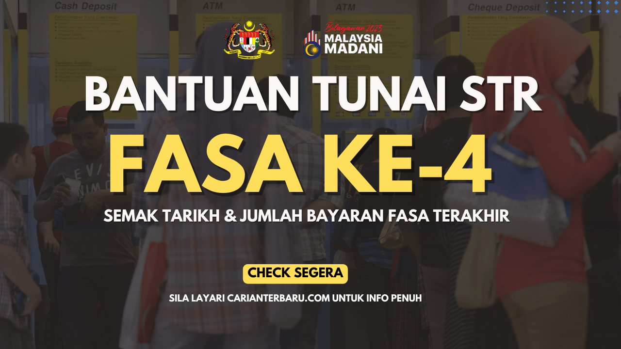 STR Fasa Ke-4 : Semakan Tarikh & Jumlah Bayaran Fasa Akhir