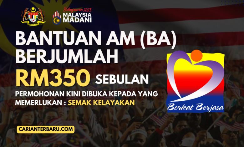 Bantuan Am (BA) RM100-RM350 Sebulan : Cara Permohonan