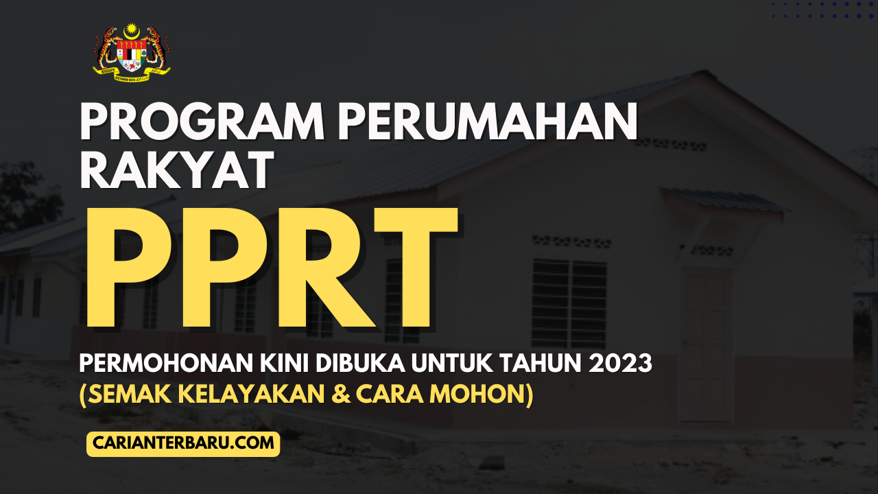 Program Perumahan PPRT 2023 : Cek Kelayakan & Cara Mohon