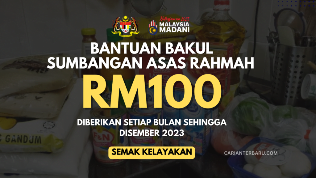 Bantuan Bakul RM100 Sebulan : Diberikan Sehingga Disember