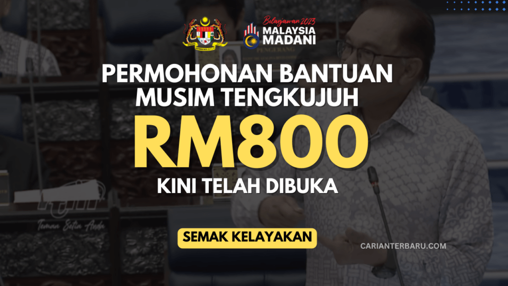 Bantuan Musim Tengkujuh RM800 : Permohonan Kini Telah Dibuka