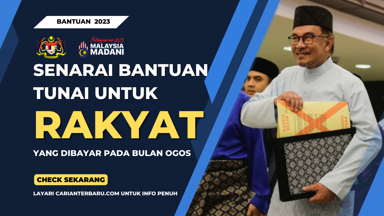 Senarai Bantuan Untuk Rakyat Yang Dibayar Pada Bulan Ogos