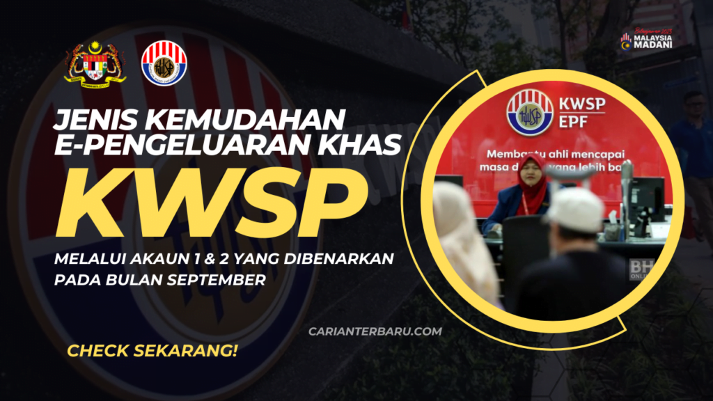 E-Pengeluaran KWSP Khas : Dibenarkan Pada Bulan September