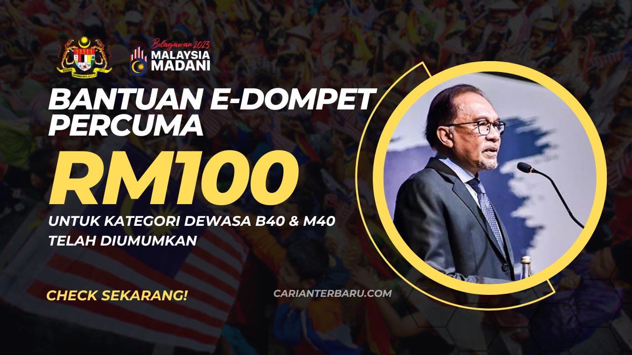 E-Dompet : Bantuan Istimewa E-Tunai RM100 Untuk M40 & B40 - Carianterbaru