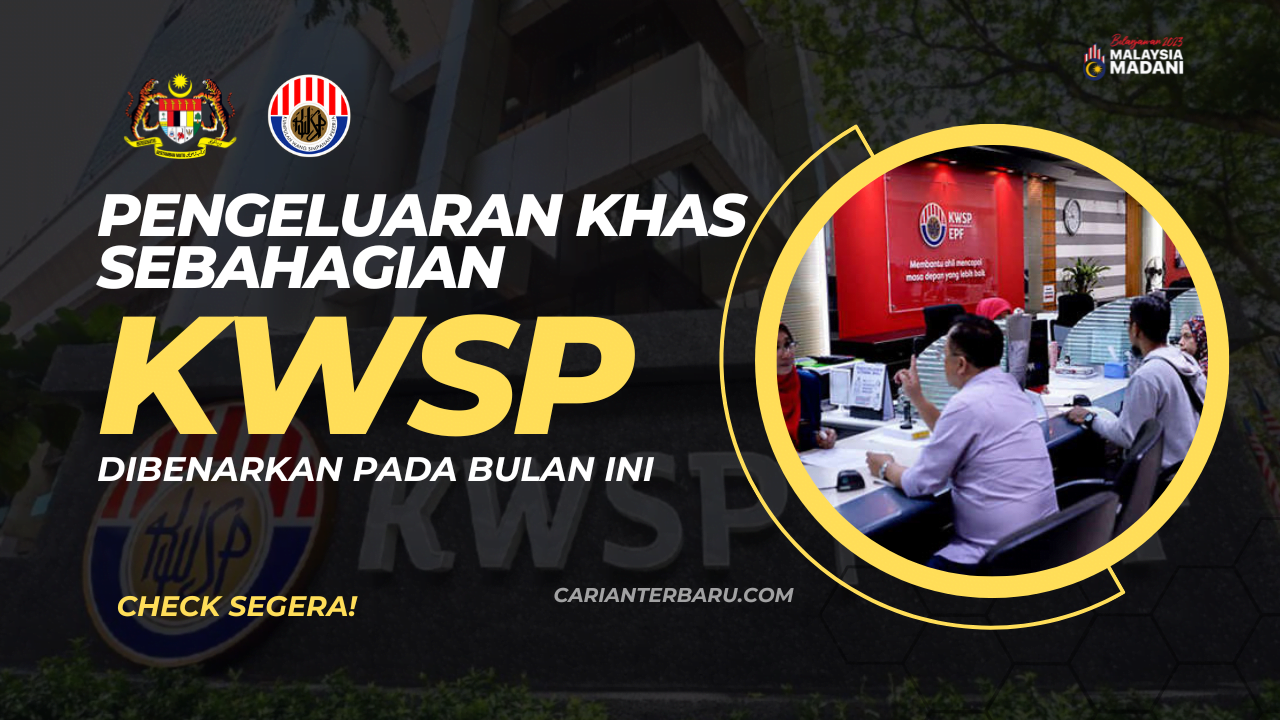 Pengeluaran Khas Sebahagian KWSP : Dibenarkan Pada Bulan Ini