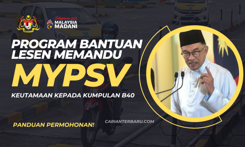 MyPSV : Program Bantuan Lesen Memandu Untuk Kumpulan B40