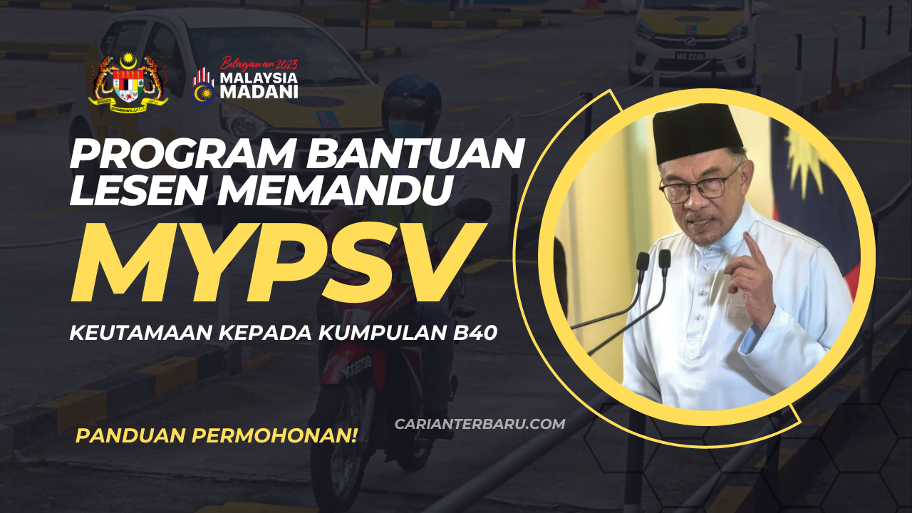 MyPSV : Program Bantuan Lesen Memandu Untuk Kumpulan B40