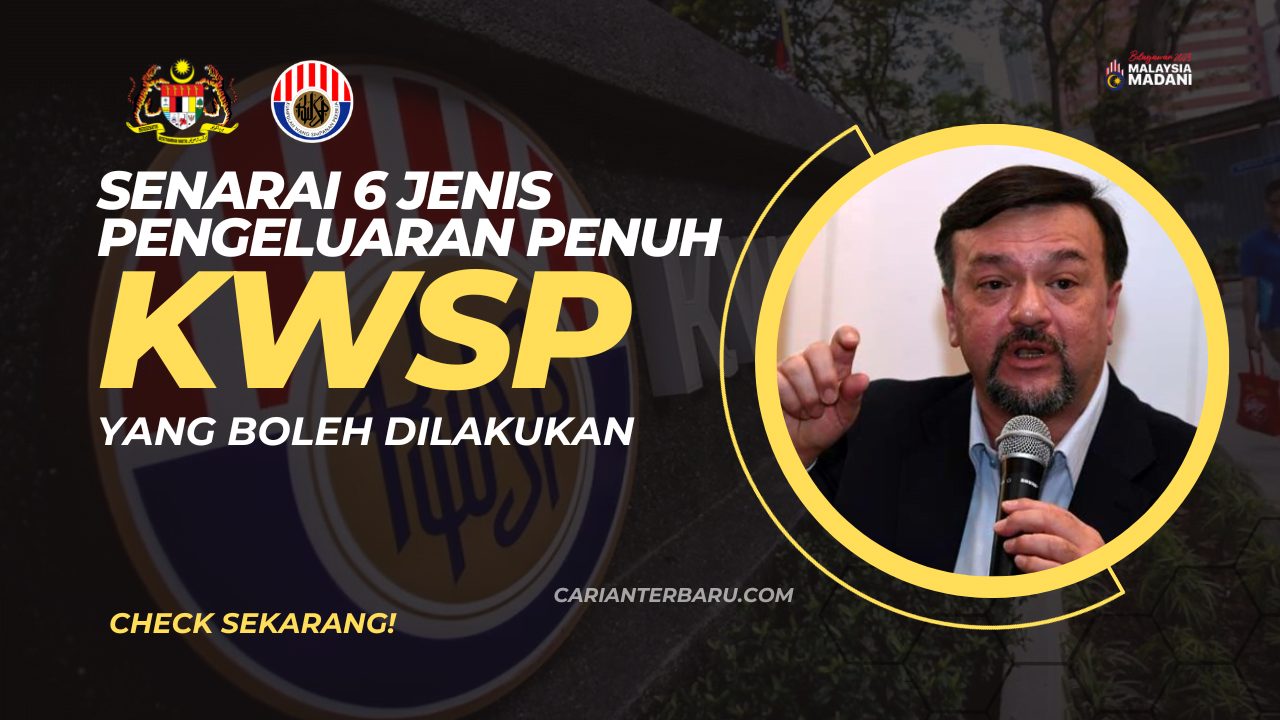 6 Pengeluaran Penuh KWSP Yang Dibenarkan : Pada Tahun 2023