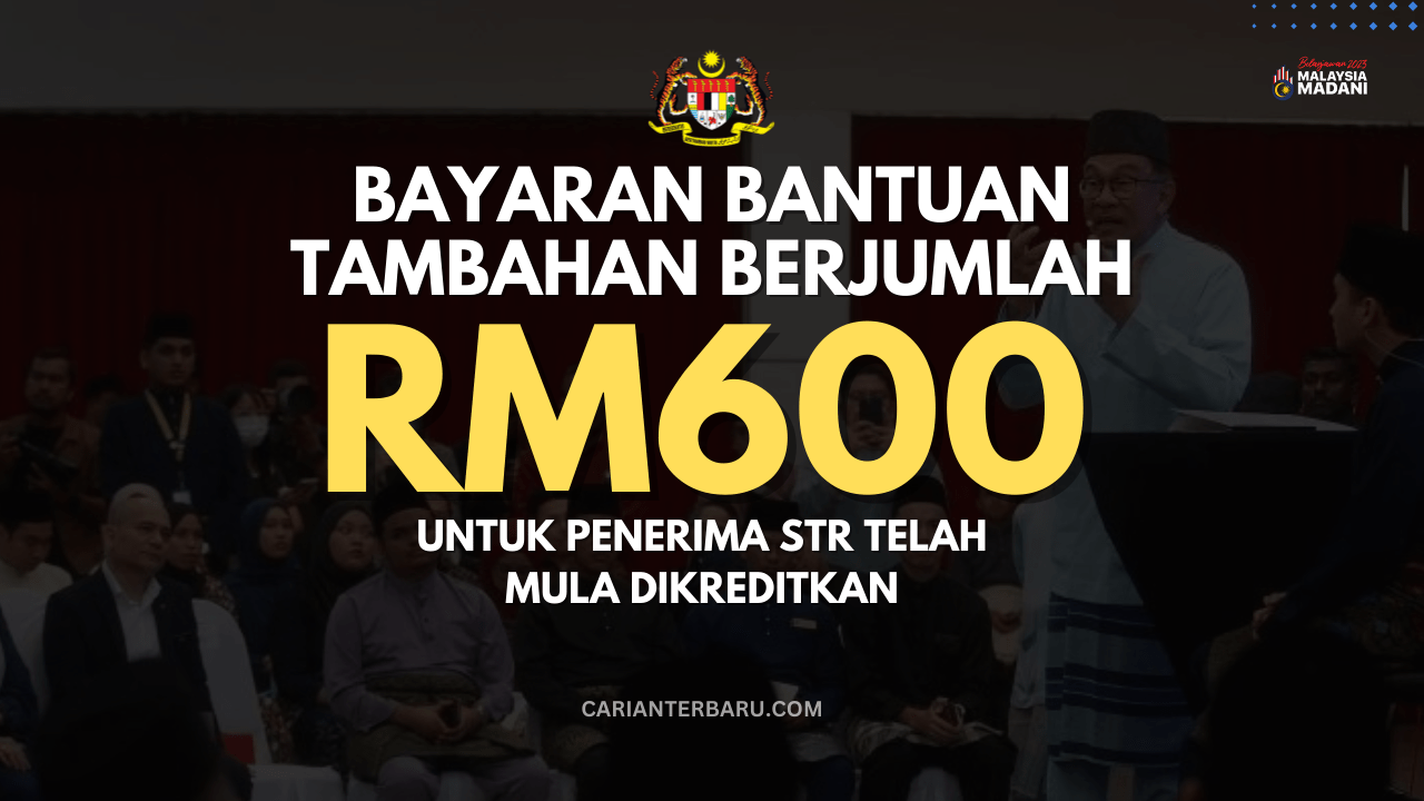 STR Tambahan : Bayaran RM600 Telah Dikreditkan Berperingkat