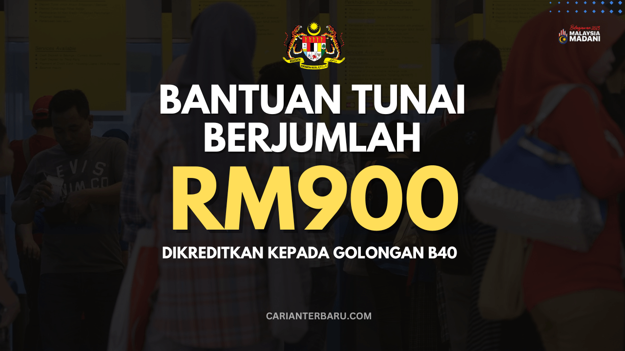 MySTR : Bantuan Tunai RM900 Akan Dikreditkan Kepada B40