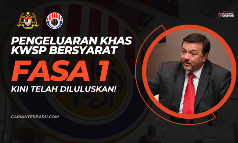 KWSP : Pengeluaran Bersyarat FSA2 Fasa 1 Kini Telah Diluluskan