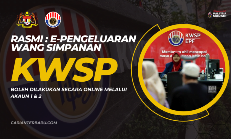 Rasmi : E-Pengeluaran KWSP Dibenarkan Melalui Akaun 1 & 2