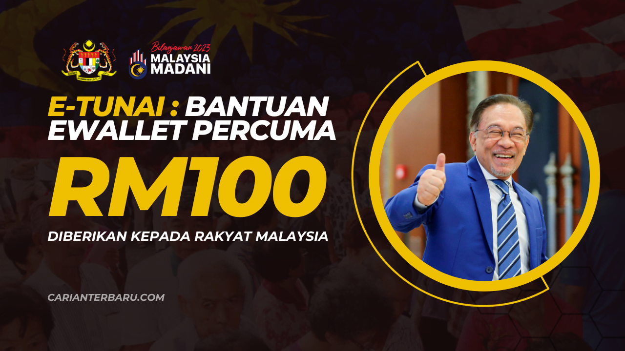 E-Tunai : Pemberian E-Wallet RM100 Kepada Rakyat Malaysia