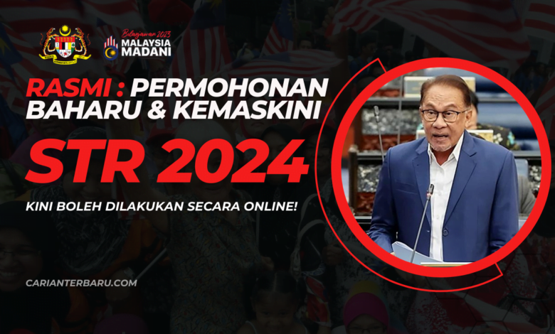 STR 2024 : Permohonan Baharu & Kemaskini Maklumat Terkini