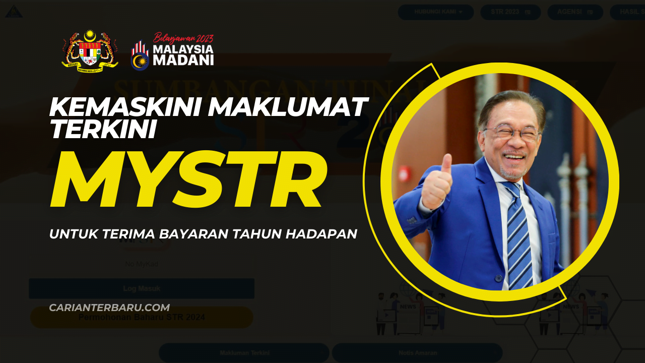 MySTR 2024 : Kemaskini Maklumat Terkini & Permohonan Baharu