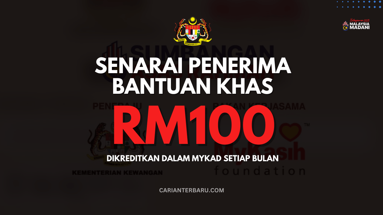 Rasmi : Bantuan Khas RM100 Sebulan Dikreditkan Dalam MyKad