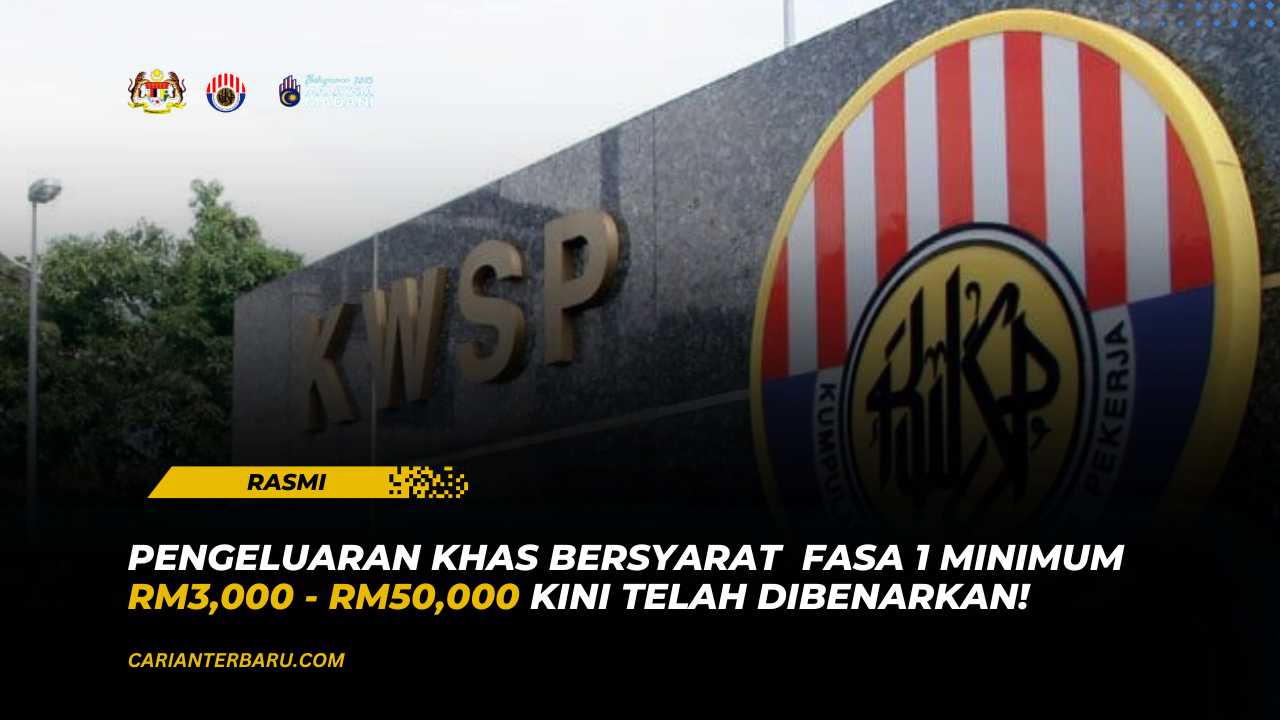 Terkini : Pengeluaran KWSP Bersyarat minimum RM3,000 Dibuka