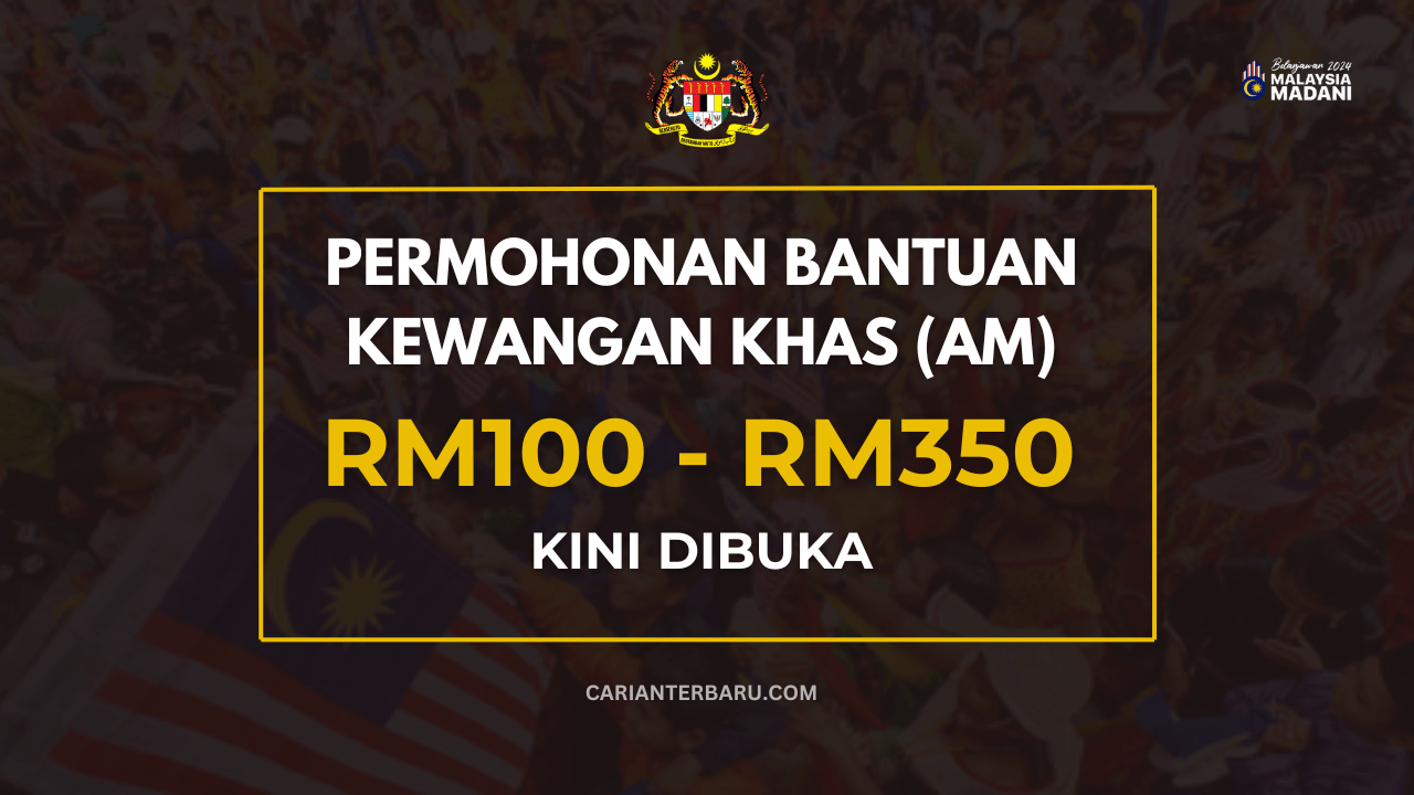 Bantuan Am Sehingga RM350 : Panduan Daftar Permohonan