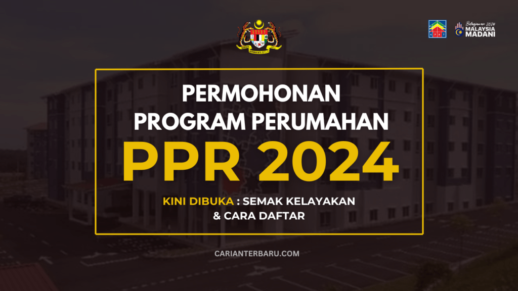 Permohonan Rumah PPR 2024 : Kini Dibuka Kepada Rakyat