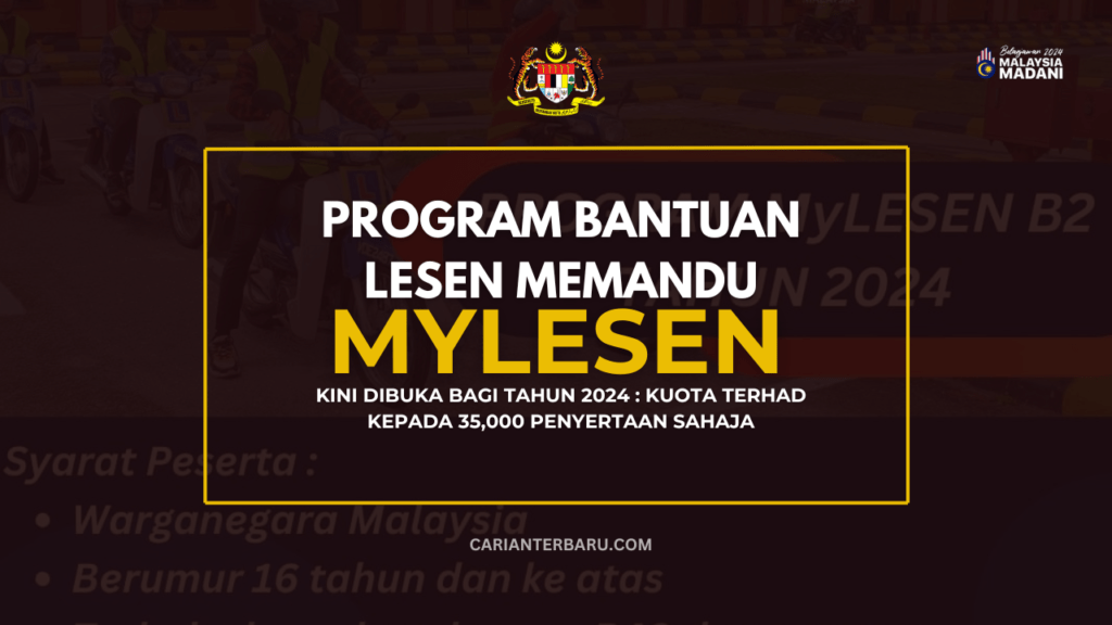 Program Bantuan MyLesen 2024 : Kini Telah Dibuka