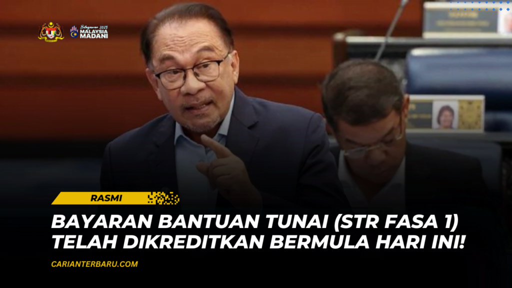 Rasmi : Bayaran Bantuan STR Fasa 1 Dikreditkan Bermula Hari Ini