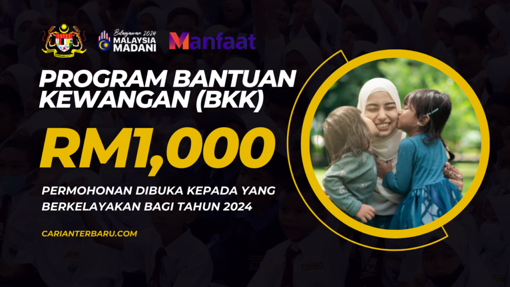 Program Bantuan (BKK) 2024 : Kadar Bayaran RM100 - RM1,000