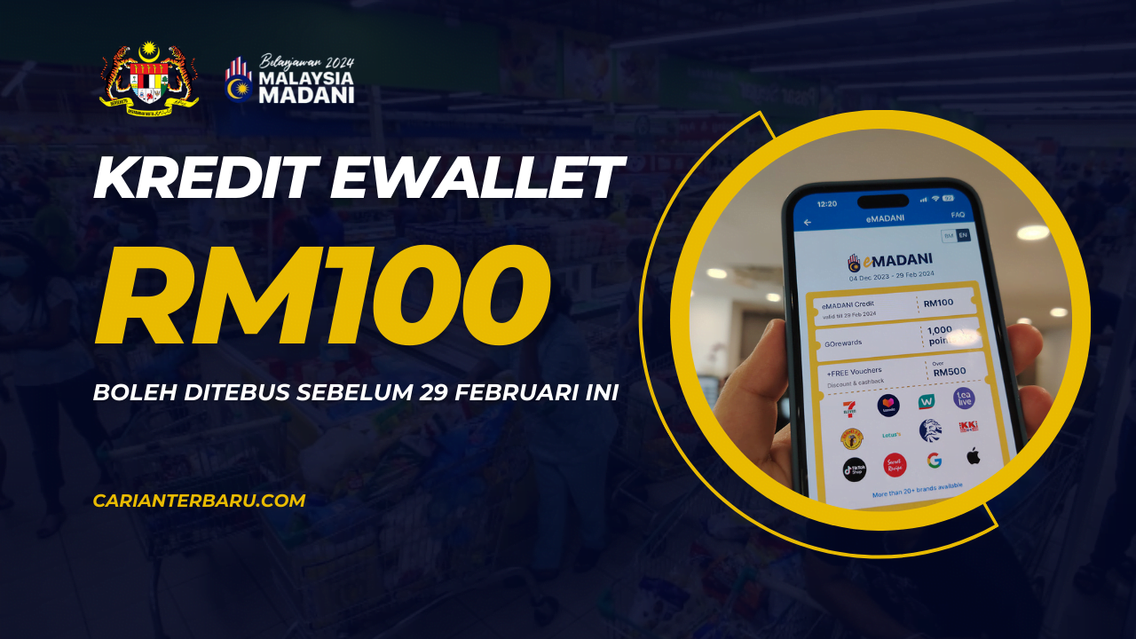 EMadani : Bantuan Ewallet RM100 Boleh Ditebus Sebelum 29 Feb