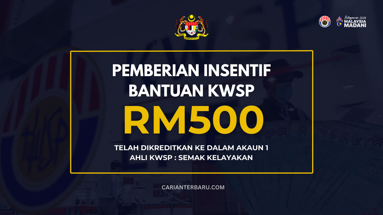 Pemberian Insentif Bantuan RM500 : Dalam Akaun 1 Ahli KWSP