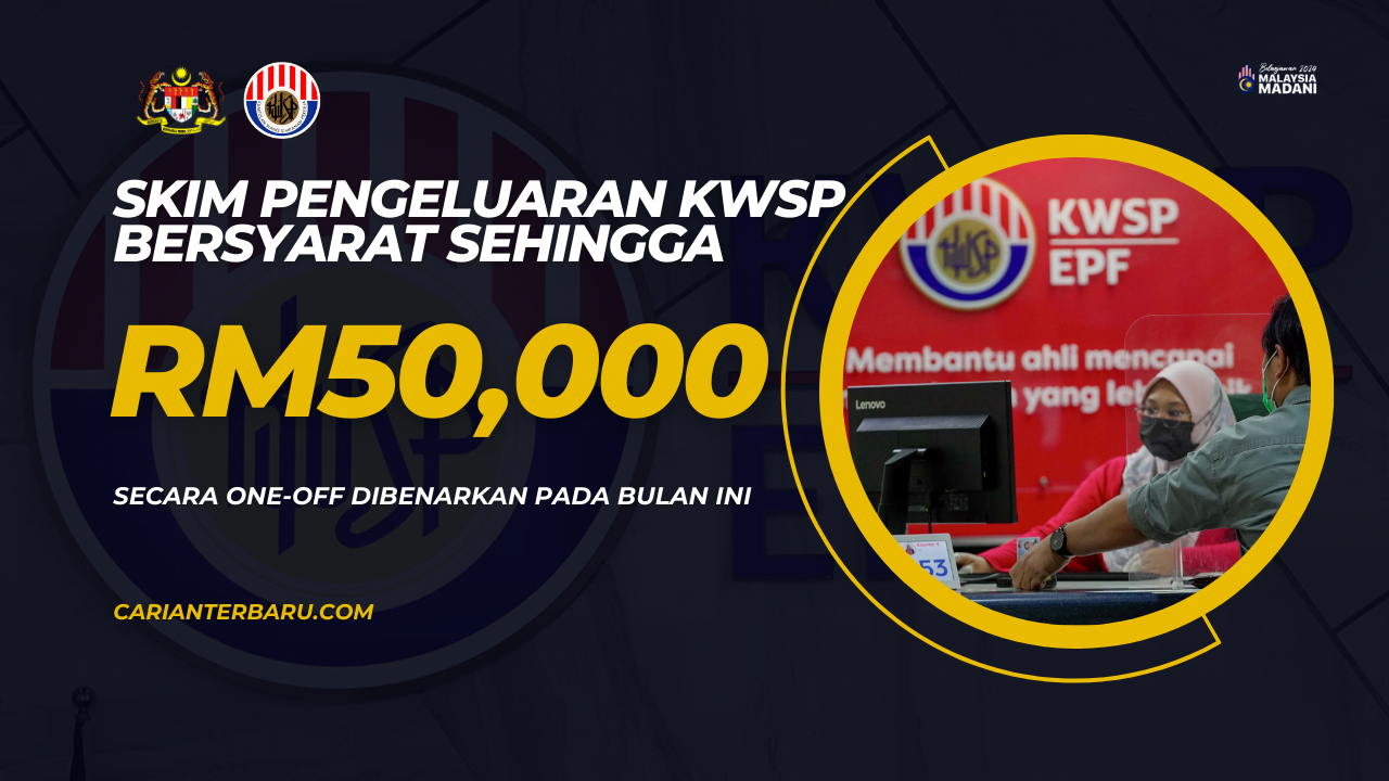 Skim Pengeluaran KWSP Bersyarat : Dibenarkan Pada Bulan Ini