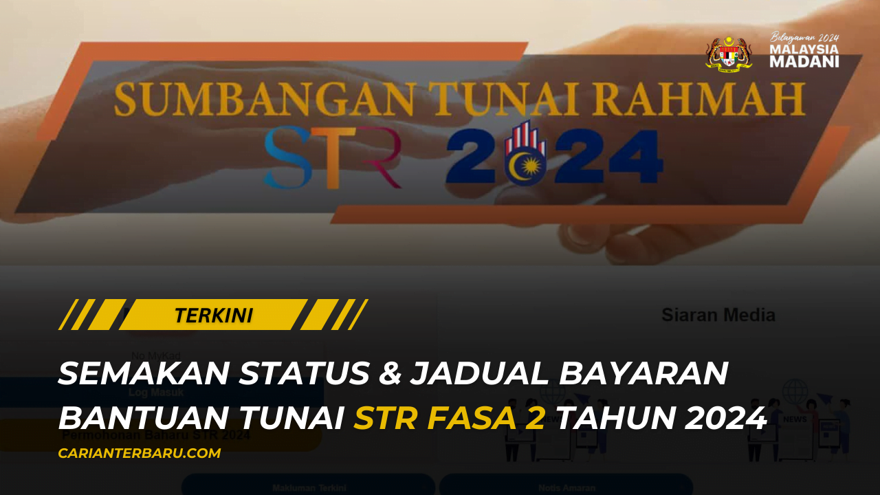 Bantuan Tunai STR Fasa-2 : Semakan Status & Jadual Bayaran