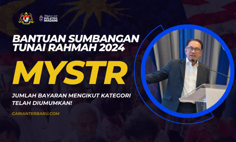 Bantuan MySTR 2024 : Kadar Jumlah Bayaran Mengikut Kategori