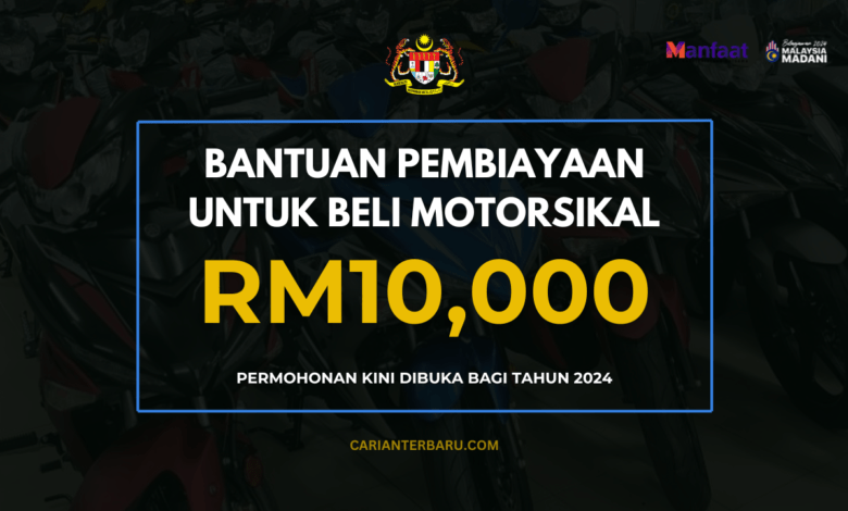 Panduan Mohon Bantuan RM10000 : Untuk Beli Motorsikal