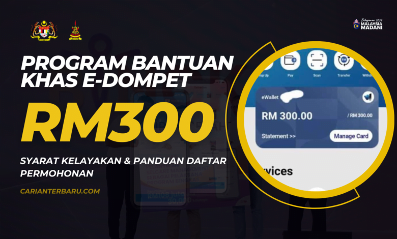 Bantuan e-Dompet RM300 : Panduan Cara Daftar Permohonan