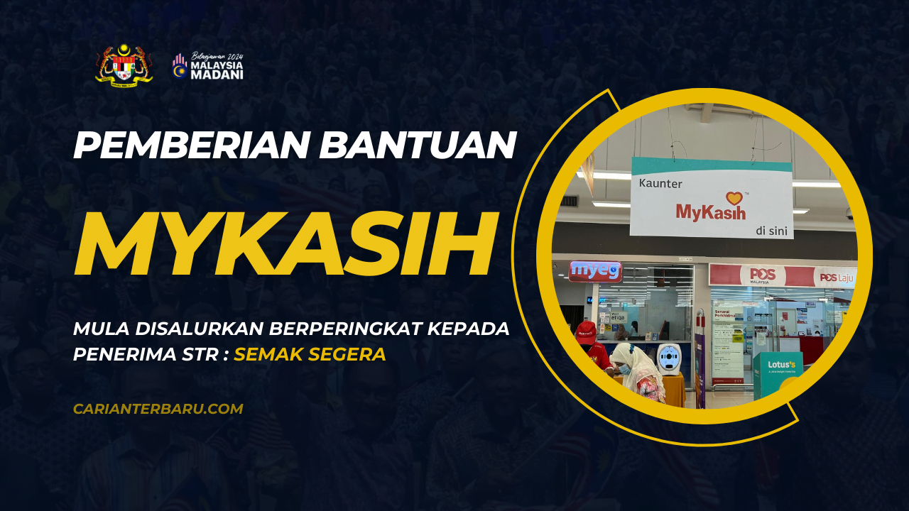 Bayaran Bantuan MyKasih 2024 : Mula Disalurkan Beperingkat