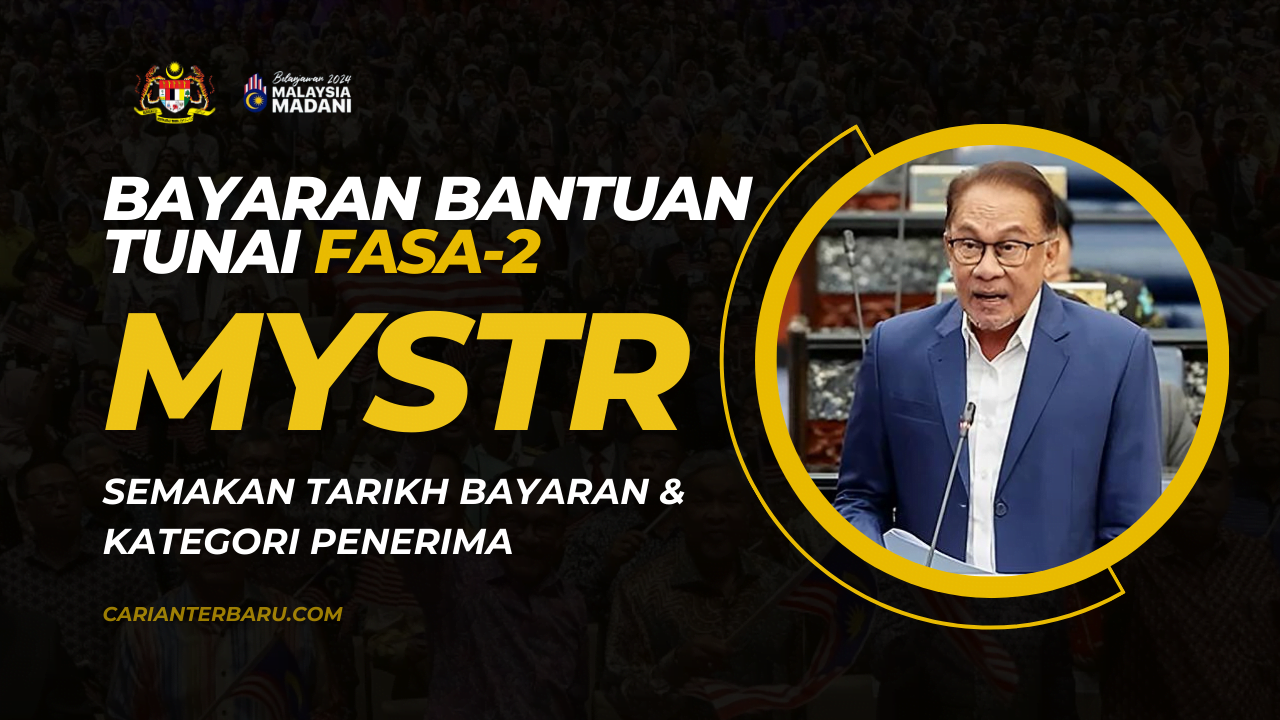 Bantuan MySTR Fasa-2 : Tarikh Bayaran & Kategori Penerima