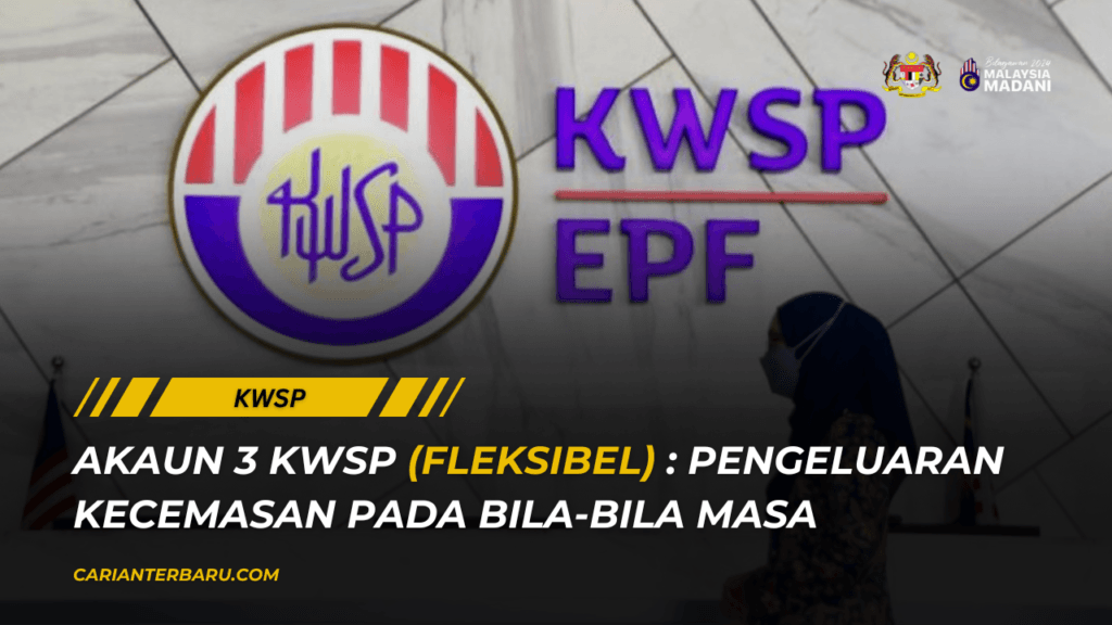 Akaun 3 KWSP : Butiran Maklumat Dan Tarikh Perlaksanaan