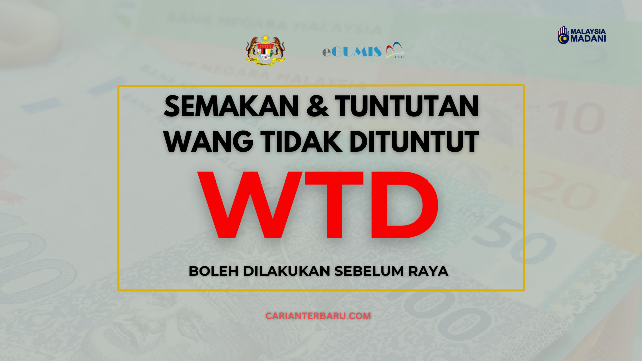 WTD : Wang Tidak Dituntut Boleh Disemak Sebelum Raya