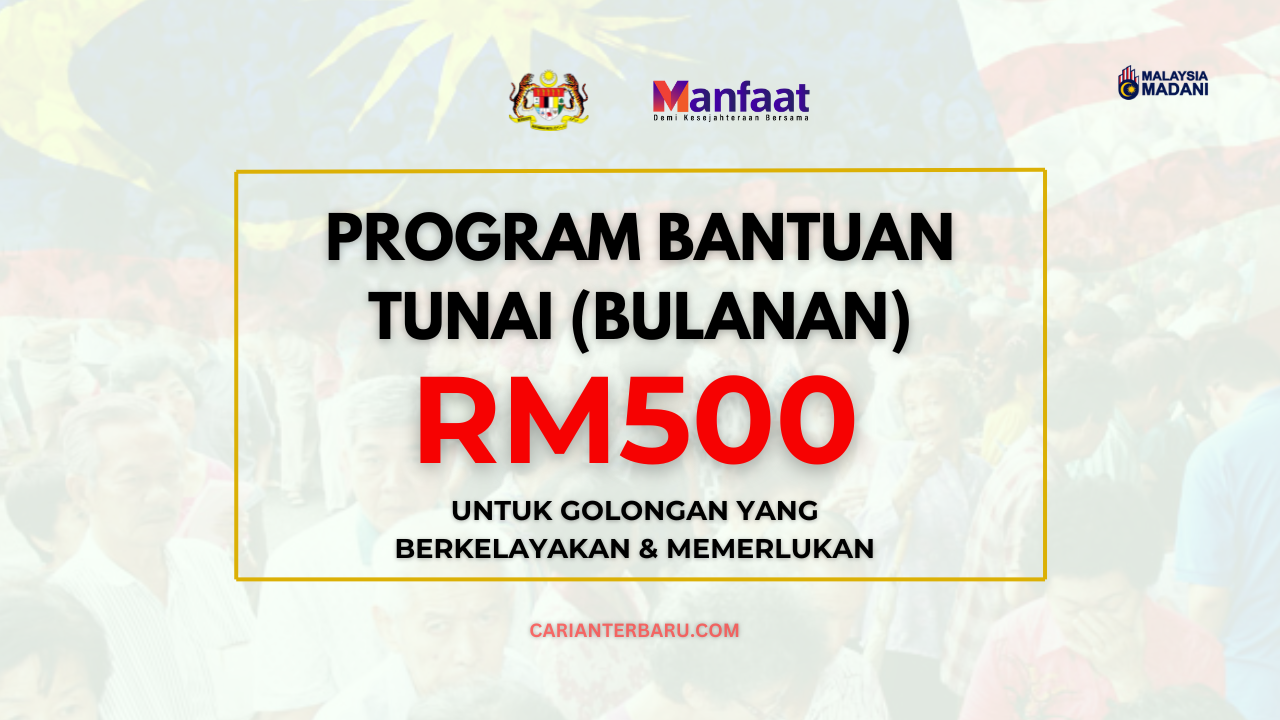 Rasmi : Bantuan Tunai RM500 Boleh Dimohon Melalui BWE 2024