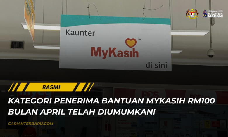 MyKasih : Penerima Bantuan RM100 Bagi Bulan April 2024