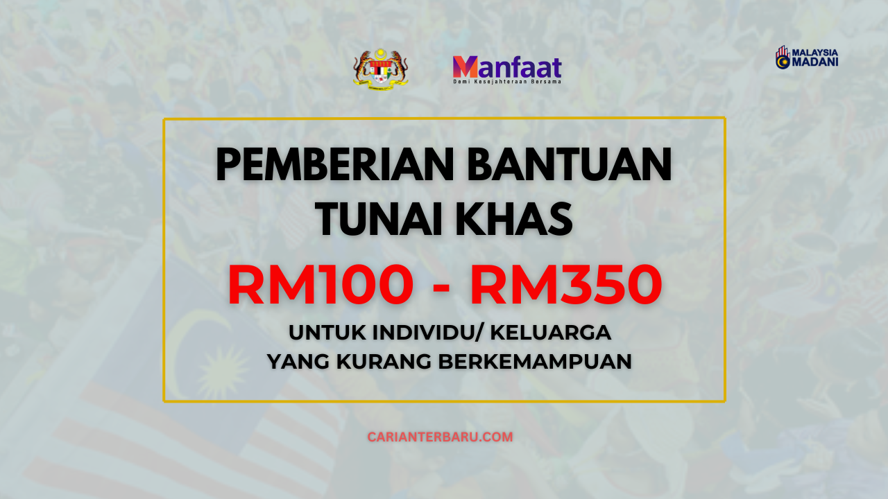 Pemberian Bantuan RM100 - RM350 Sebulan : Semak Kelayakan