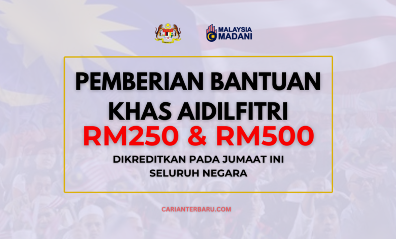 Pemberian Bantuan Aidilfitri RM500 : Bayaran Dikreditkan Jumaat