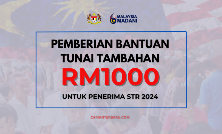 SKK : Pemberian Bantuan RM1000 Untuk Penerima STR 2024