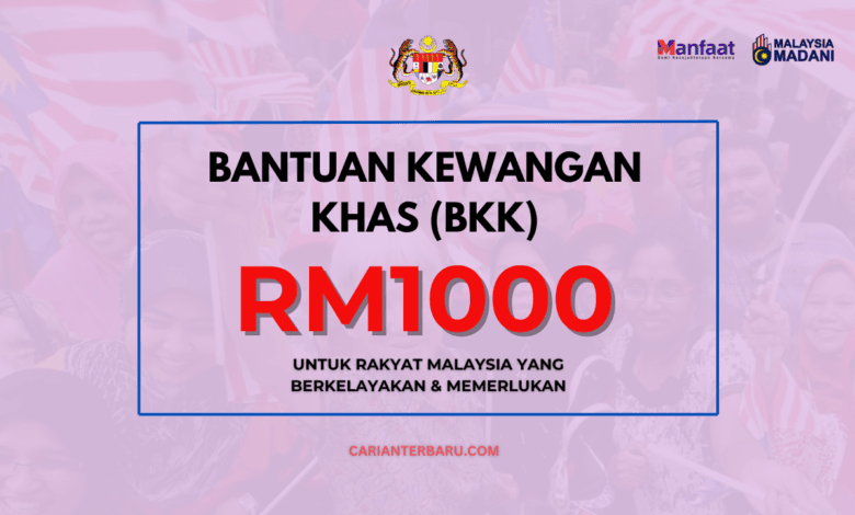 BKK : Bantuan Kewangan Khas Sehingga RM1000 Sebulan