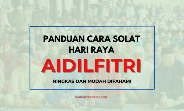 Panduan Solat Hari Raya Aidilfitri : Ringkas & Mudah Difahami