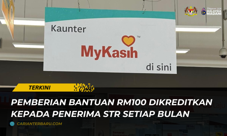 MyKasih : Pemberian Bantuan RM100 Sebulan Ke Penerima STR