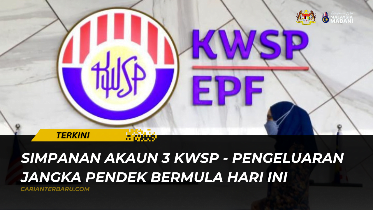 Simpanan KWSP Akaun 3 : Boleh Dikeluarkan Bermula Hari Ini